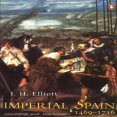 j-h-elliott-imperial-spain_-1469-1716-penguin-books-2002